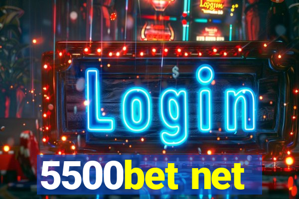 5500bet net